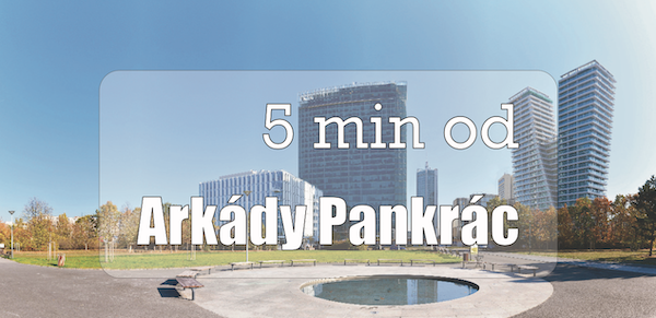 5 min od Arkády Pankrác